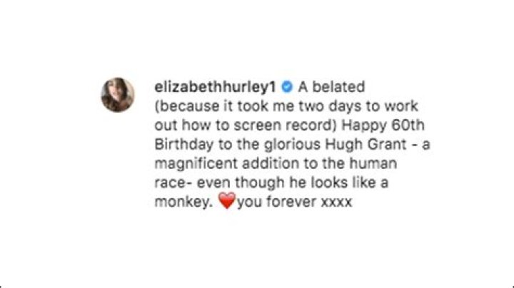 Elizabeth Hurley Sends Hugh Grant ‘Love’ In A 60th Birthday Message – Hollywood Life