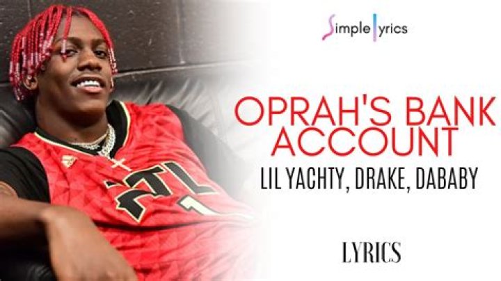 Lil Yachty Drops New Song ‘Oprah’s Bank Account’ With Drake & DaBaby – Hollywood Life